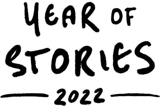 This year is the Year of Stories.